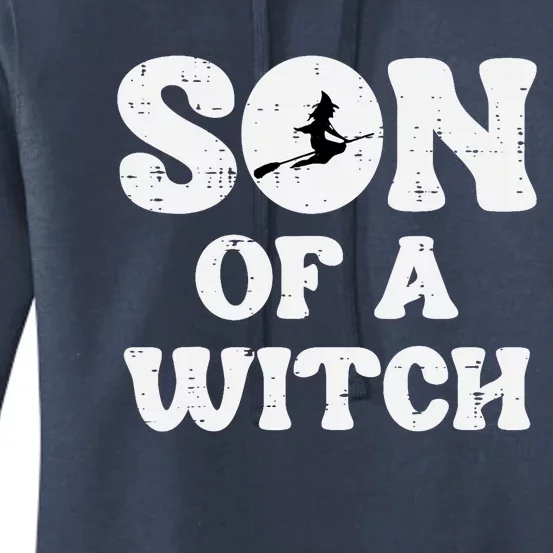 Halloween Son Of A Witch Funny Costume Family Women's Pullover Hoodie