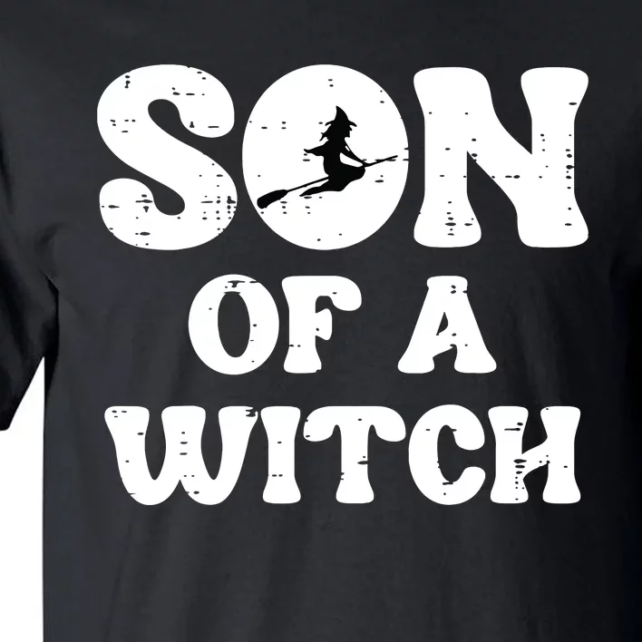 Halloween Son Of A Witch Funny Costume Family Boy Kids Teen Tall T-Shirt