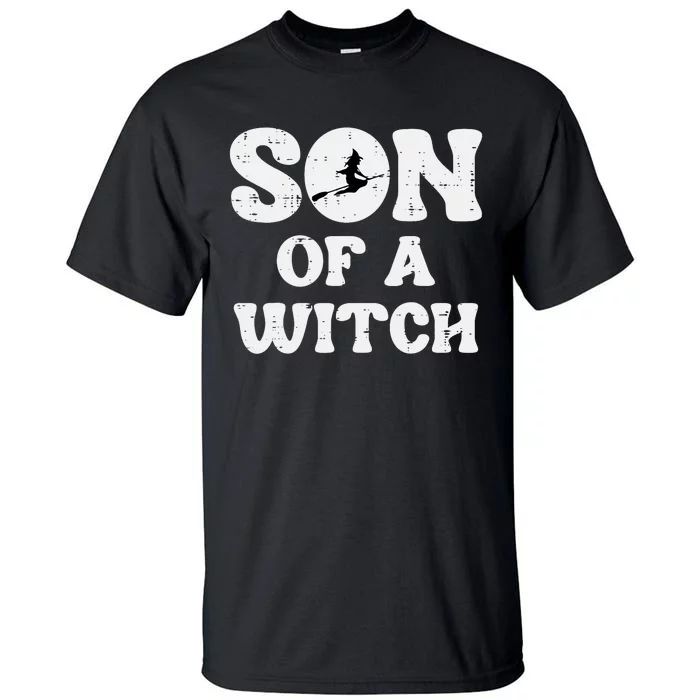 Halloween Son Of A Witch Funny Costume Family Tall T-Shirt