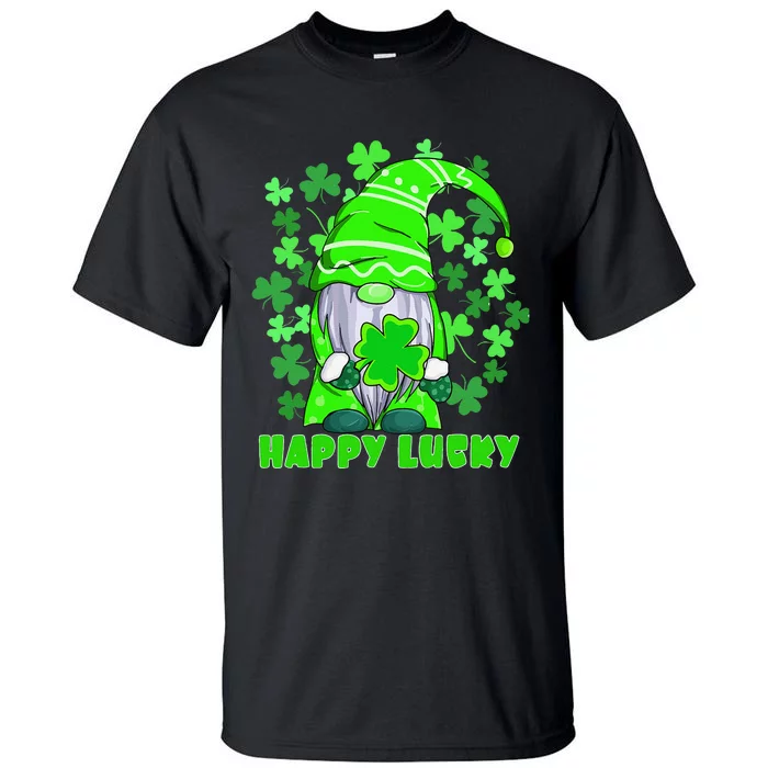 Happy Saint Patrick's Day With Happy Lucky Gnome Andshamrock Tall T-Shirt