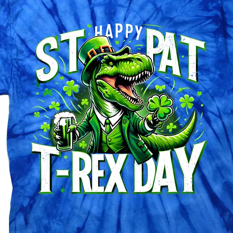 Happy St Pat Trex Day Funny St PatrickS Day Dinosaur T Rex Sweat Tie-Dye T-Shirt