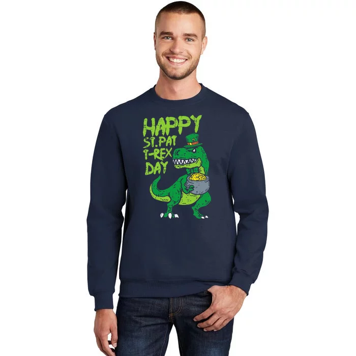 Happy St Pat Trex Day Funny Patricks Day Dinosaur Gift Sweatshirt