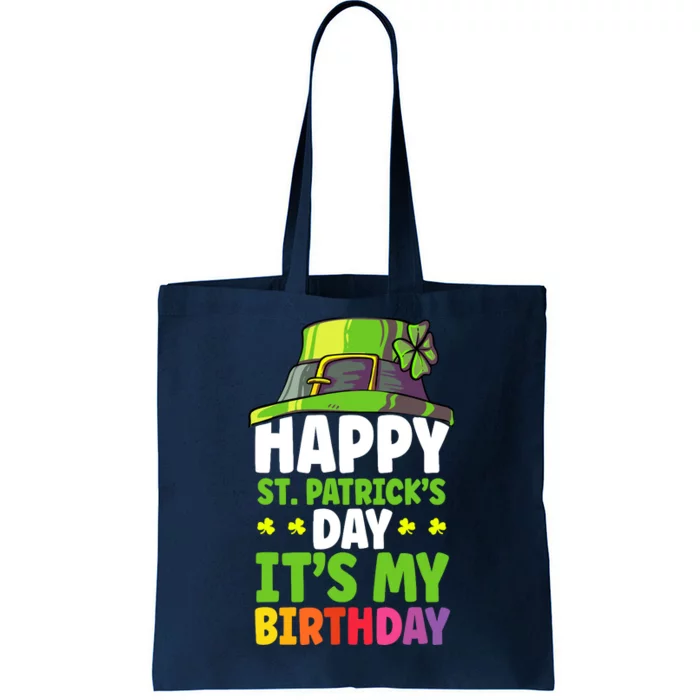 Happy St Patricks Day Its My Birthday Tote Bag