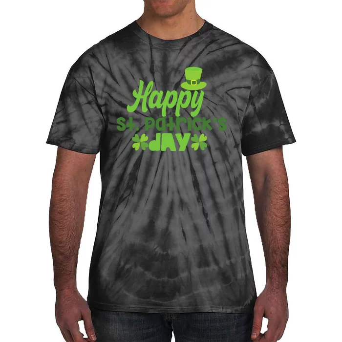 Happy St PatrickS Day Irish Ireland St. Patricks Day St Tie-Dye T-Shirt