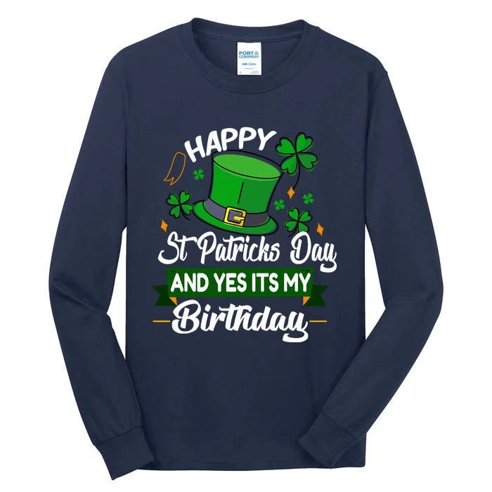 Happy St Patricks Day ItS My Birthday Saint Patricks Day Tall Long Sleeve T-Shirt