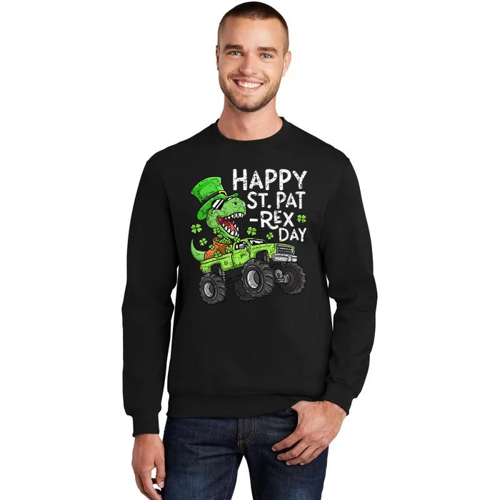 Happy St Patrex St Patricks Day Dinosaur Monster Truck Tall Sweatshirt