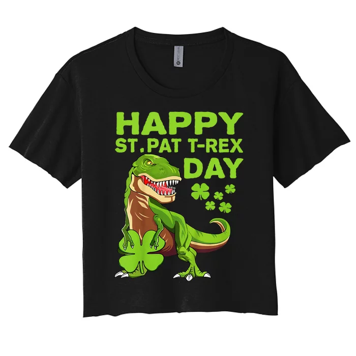 Happy St Pat Trex Day Dino St Patricks Day Gift Women's Crop Top Tee