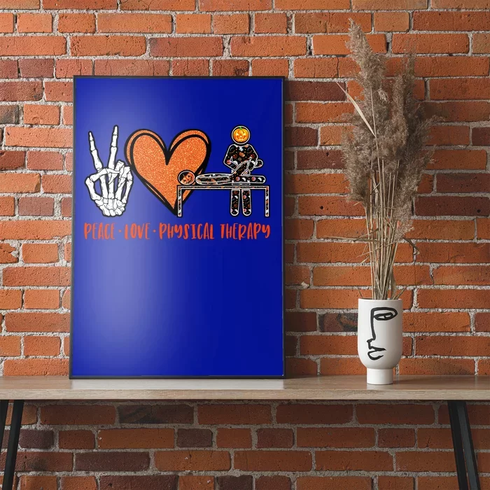 Halloween Skeleton Peace Love Physical Therapy Gift Poster