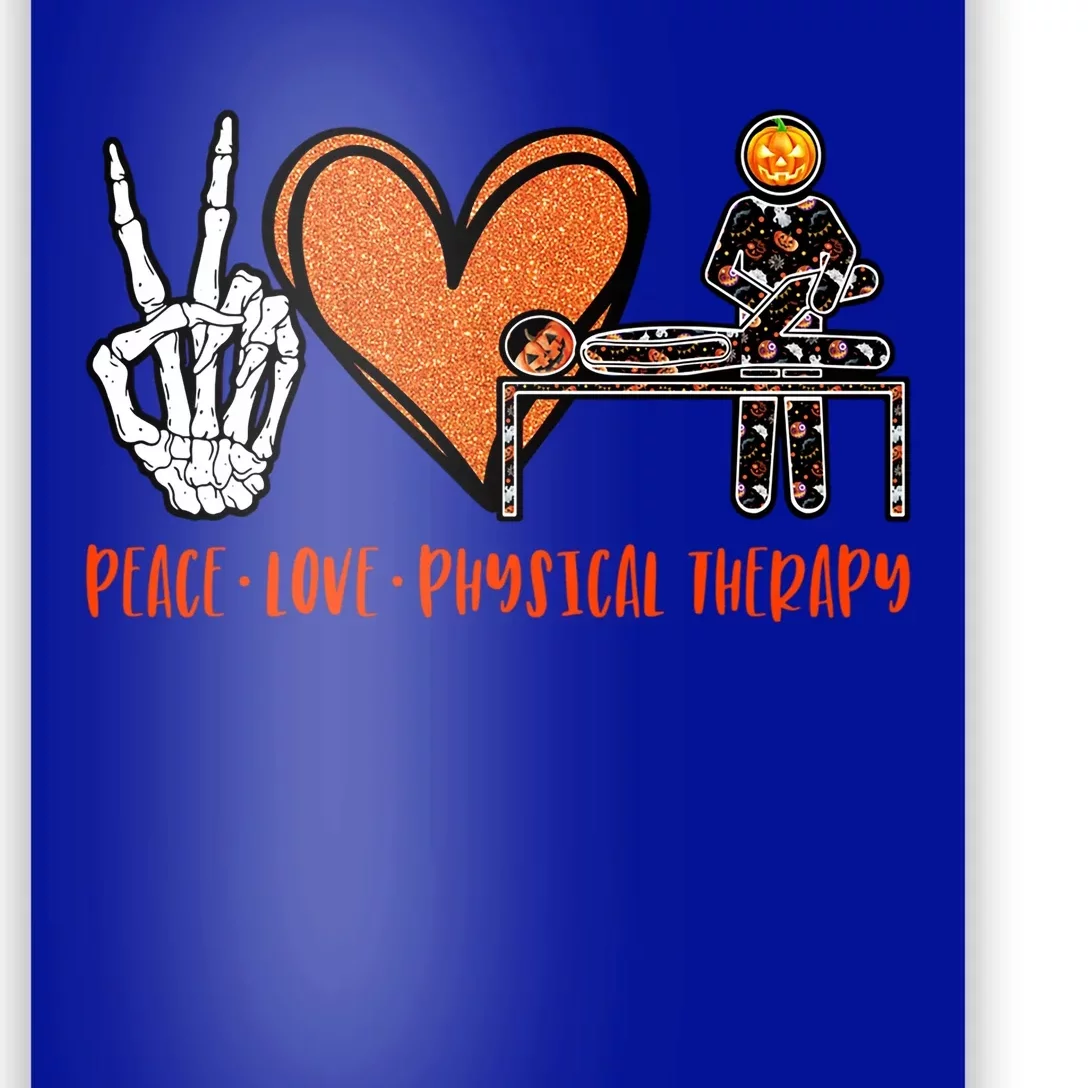 Halloween Skeleton Peace Love Physical Therapy Gift Poster