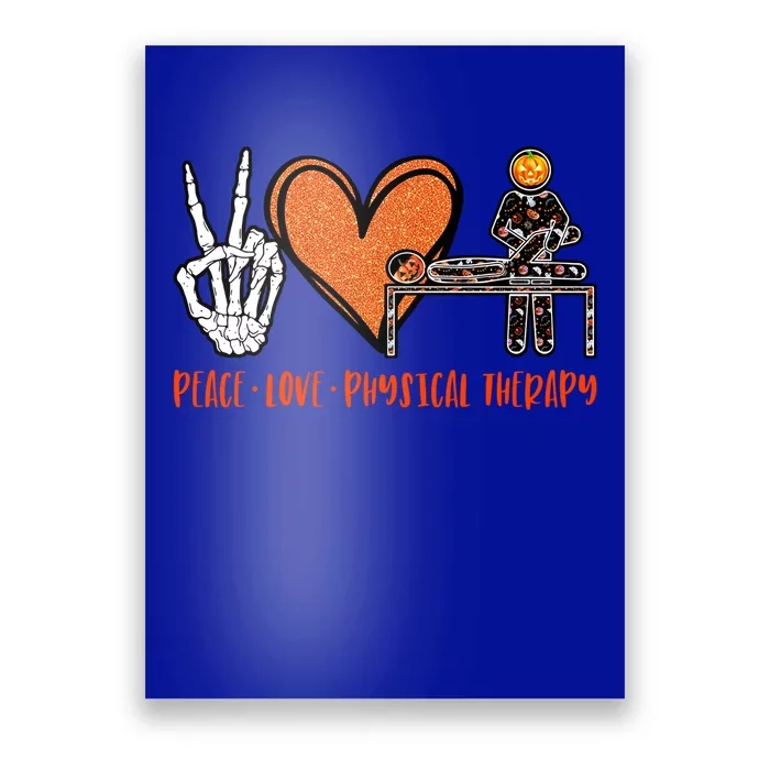 Halloween Skeleton Peace Love Physical Therapy Gift Poster