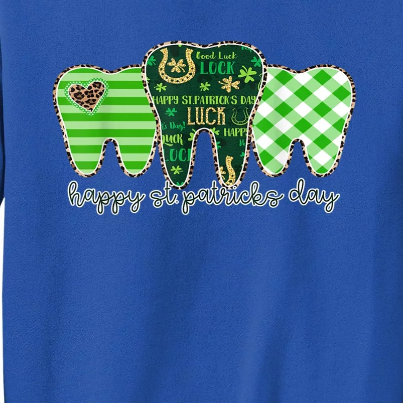 Happy St Patrick's Day Teeth Dental Assistant Dentist Gift Tall Sweatshirt