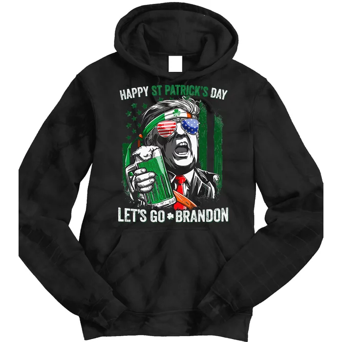 Happy St Patricks day Let's Go Beer Brandon Trump Leprechaun Tie Dye Hoodie