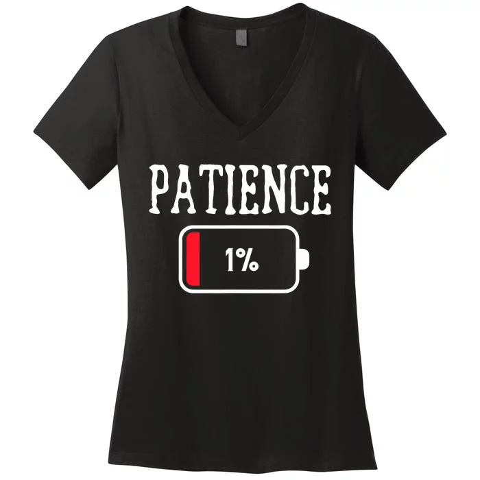 Humorous Saying Patience 1% Funny Sayings Women's V-Neck T-Shirt