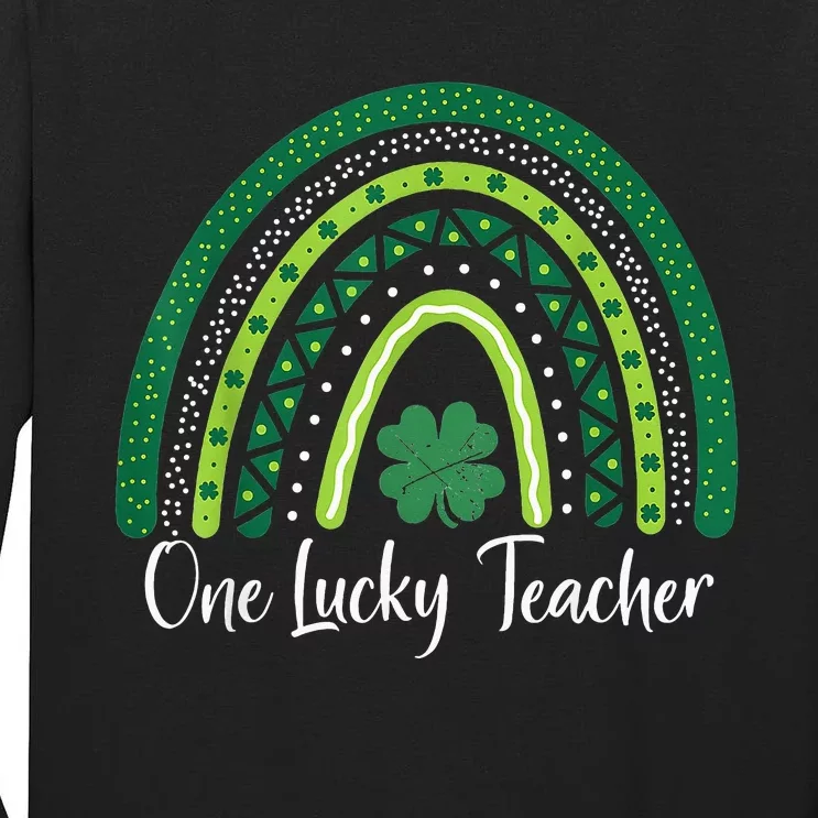 Happy St Patricks Day Cute One Lucky Teacher Rainbow Outfit Tall Long Sleeve T-Shirt