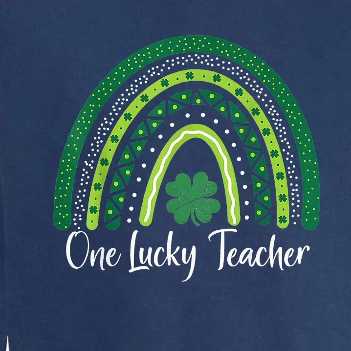 Happy St Patricks Day Cute One Lucky Teacher Rainbow Outfit Garment-Dyed Sweatshirt