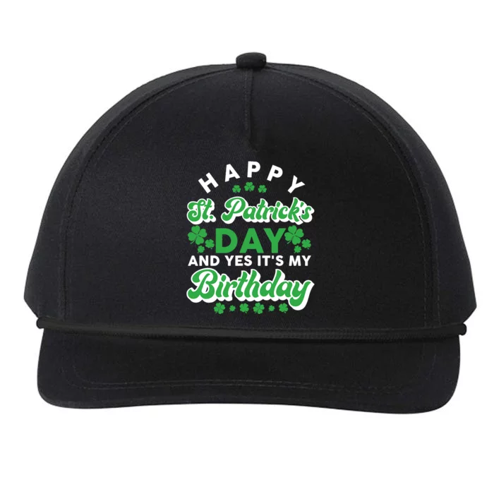 Happy St. Patrick's Day And Yes It's My Birthday Cute Irish Snapback Five-Panel Rope Hat