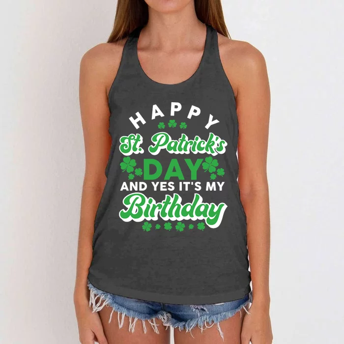 Happy St. Patrick's Day And Yes It's My Birthday Cute Irish Women's Knotted Racerback Tank