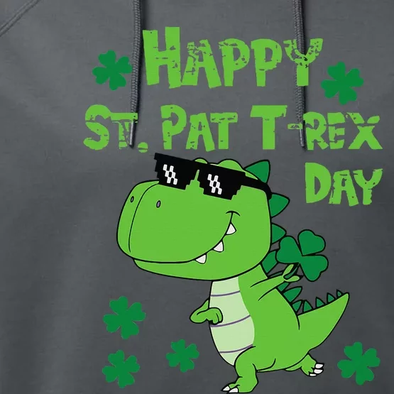 Happy St Pat Rex Dinosaur Saint Patrick'S Day Performance Fleece Hoodie