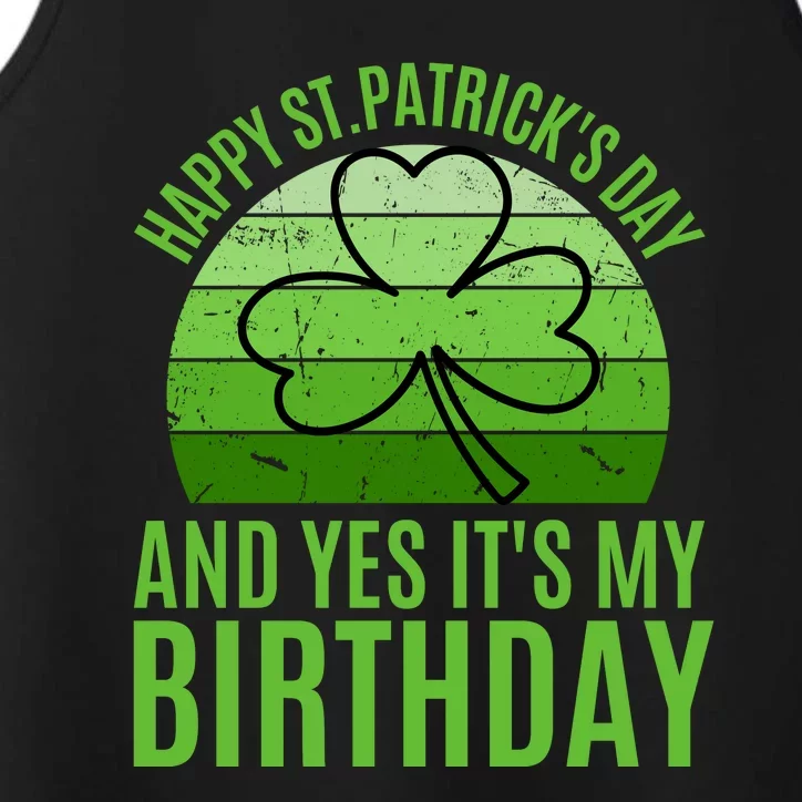 Happy St Patricks Day And Yes ItS My Birthday Performance Tank