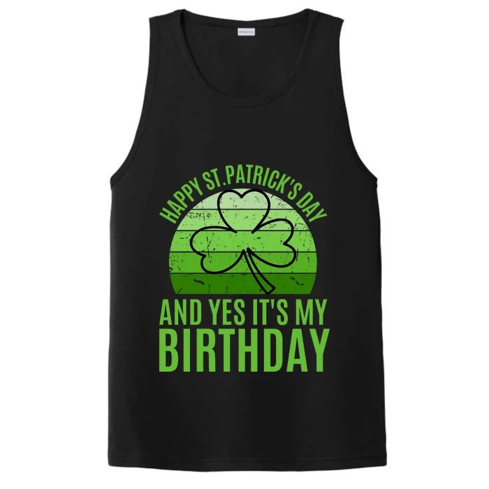 Happy St Patricks Day And Yes ItS My Birthday Performance Tank