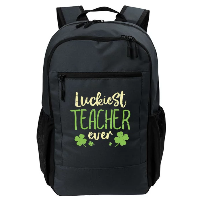 Happy St Patricks Day Luckiest Teacher Ever Teaching Gift Daily Commute Backpack