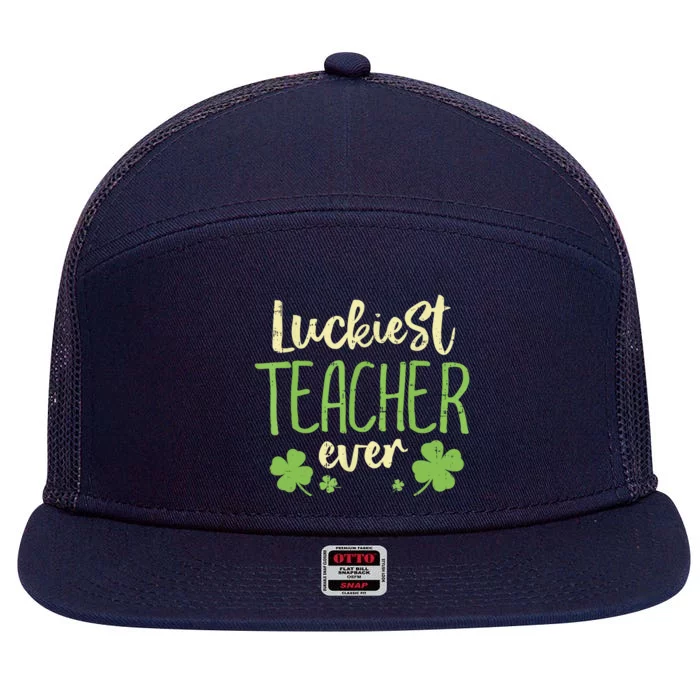 Happy St Patricks Day Luckiest Teacher Ever Teaching Gift 7 Panel Mesh Trucker Snapback Hat