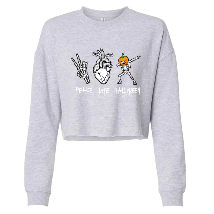 Halloween Skeleton Peace Love Halloween With Scary Pumpkin Gift Cropped Pullover Crew