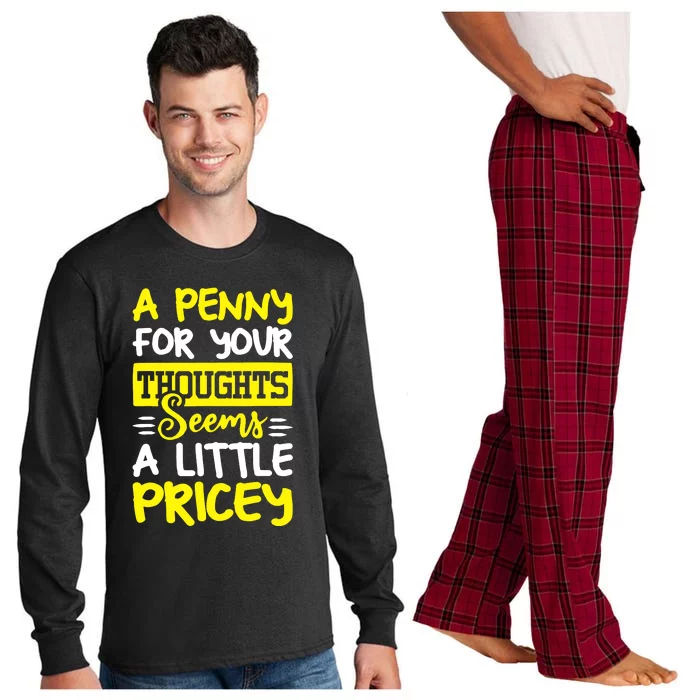 Humor Saying Penny For Your Thoughts Long Sleeve Pajama Set