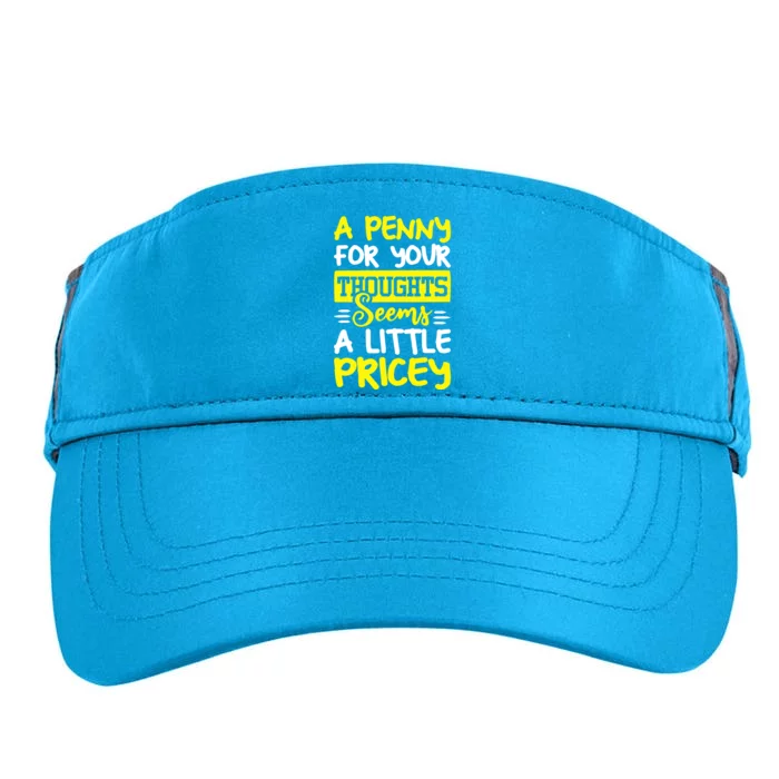 Humor Saying Penny For Your Thoughts Adult Drive Performance Visor