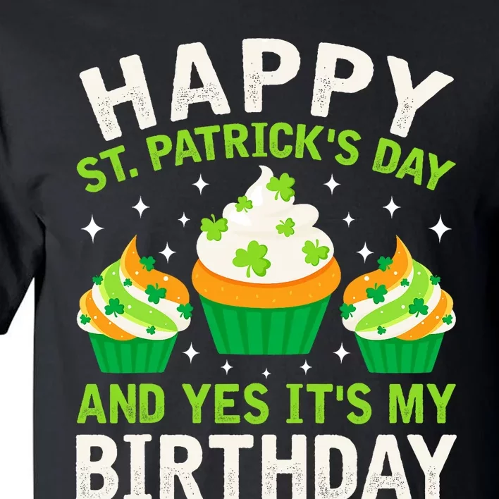 Happy St Patricks Day Birthday Saint Paddys Tall T-Shirt