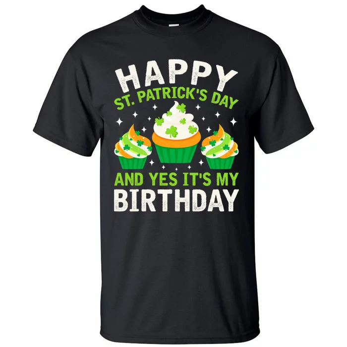 Happy St Patricks Day Birthday Saint Paddys Tall T-Shirt