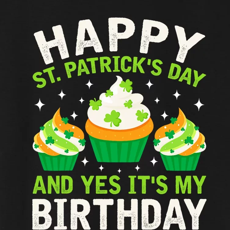 Happy St Patricks Day Birthday Saint Paddys Women's Crop Top Tee