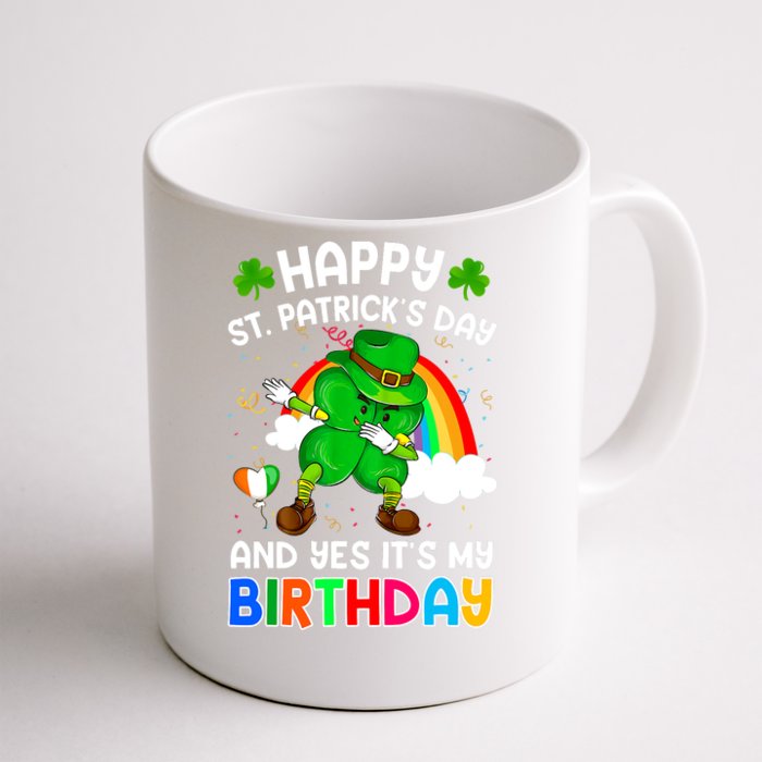 Happy St Patricks Day And My Birthday Cool Dabbing Shamrock Front & Back Coffee Mug