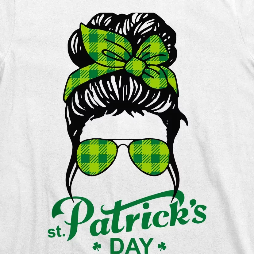 Happy St Patrick Day Funny Messy Bun Glasses Women T-Shirt