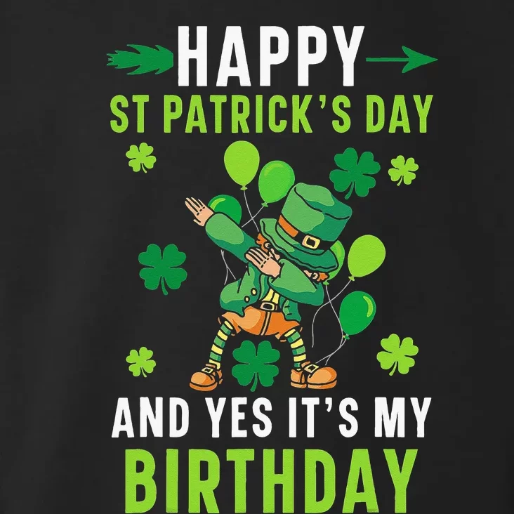 Happy St Patrick's Day And Yes It's My Birthday Irish Toddler Hoodie