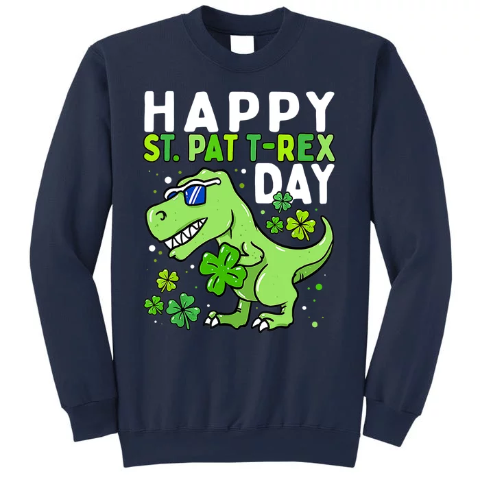 Happy St Pat Trex Day Dino St Patricks Day Boy Sweatshirt