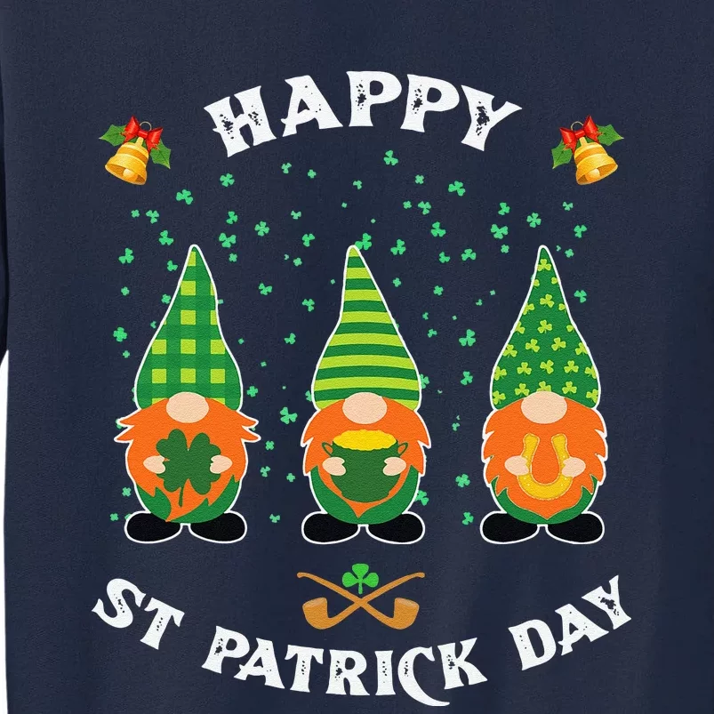 Happy St. Patrick's Day Funnyhree Gnomes Holding Shamrock Gift Tall Sweatshirt