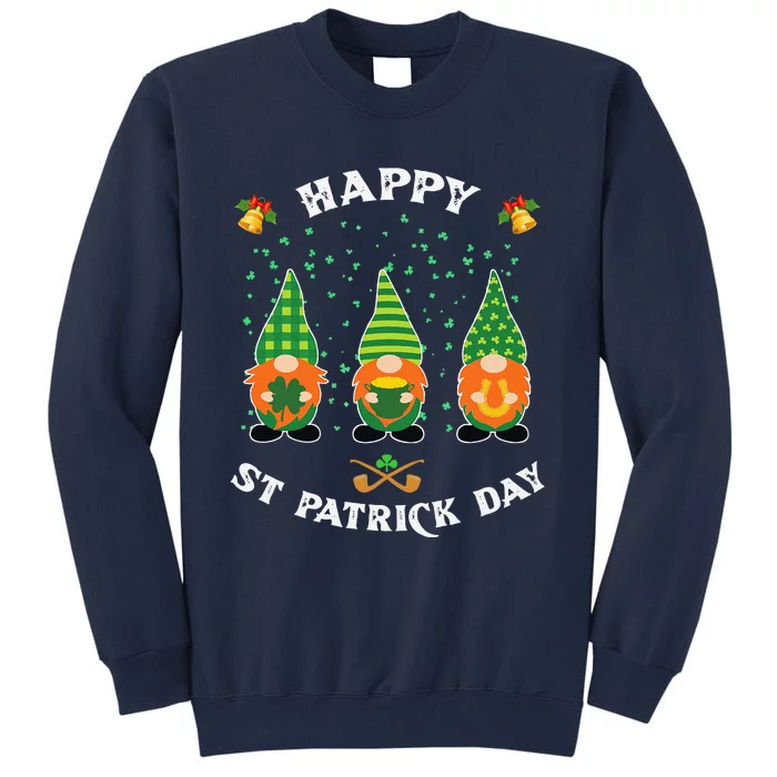 Happy St. Patrick's Day Funnyhree Gnomes Holding Shamrock Gift Tall Sweatshirt