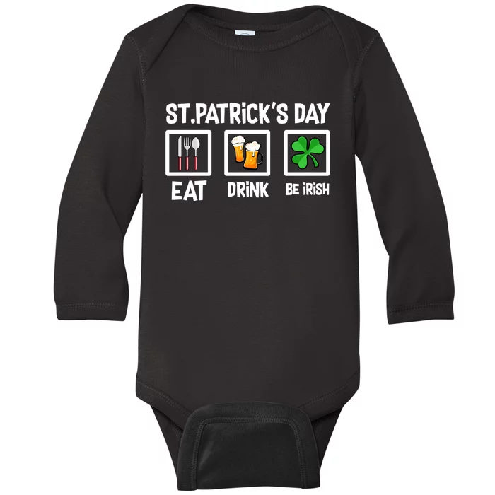 Happy St Patricks Day Funny Eat Drink Be Irish Shamrocks Baby Long Sleeve Bodysuit