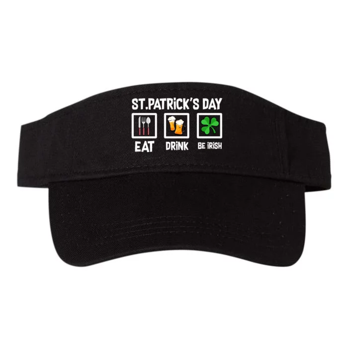 Happy St Patricks Day Funny Eat Drink Be Irish Shamrocks Valucap Bio-Washed Visor