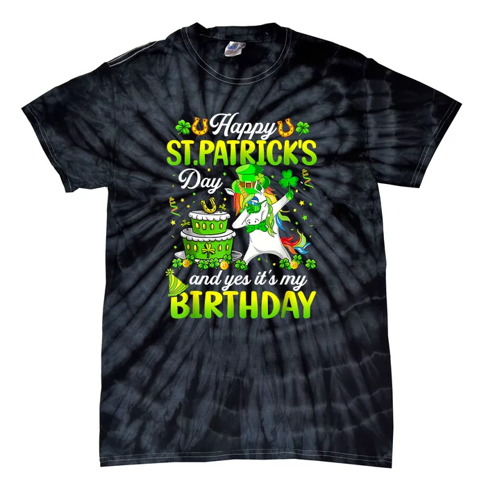 Happy St Patricks Day And My Birthday Dabbing Unicorn Tie-Dye T-Shirt