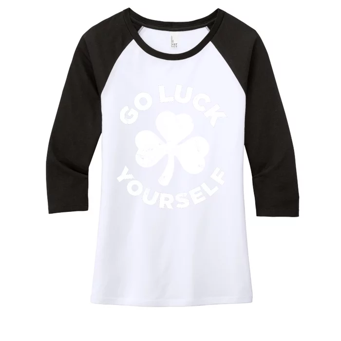 Happy St Patrick Day Go Luck Yourself Funny Irish Shamrock Women's Tri-Blend 3/4-Sleeve Raglan Shirt