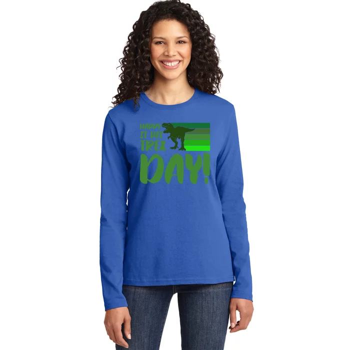 Happy St Pat Trex Day St Patricks Day Funny Dinosaur Gift Ladies Long Sleeve Shirt