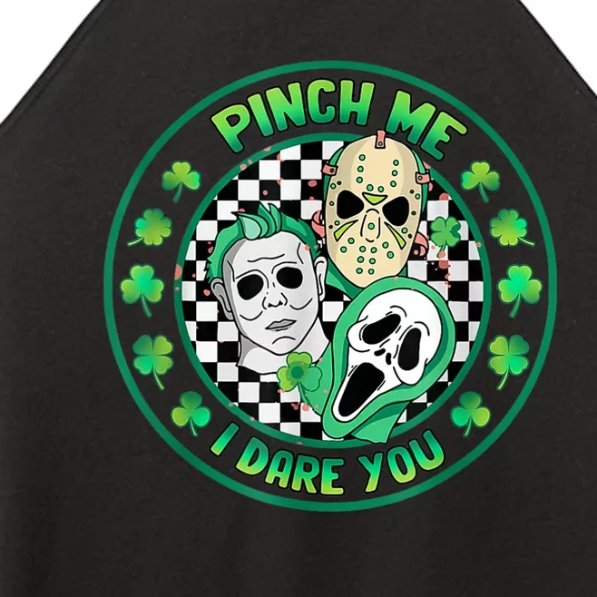 Horror Shamrock Pinch Me Happy St PatrickS Day Dare You Women’s Perfect Tri Rocker Tank