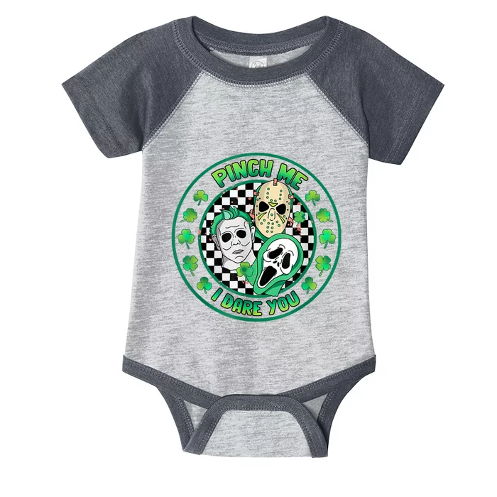 Horror Shamrock Pinch Me Happy St PatrickS Day Dare You Infant Baby Jersey Bodysuit