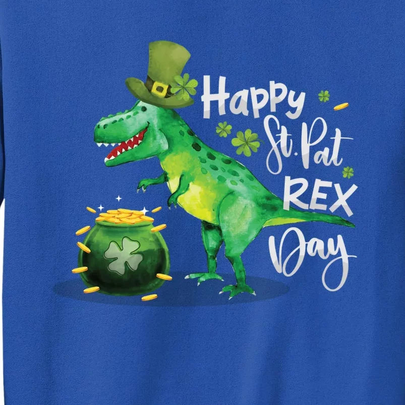 Happy St Pat Rex Day St Patrick's Day Dinosaur Gift Tall Sweatshirt