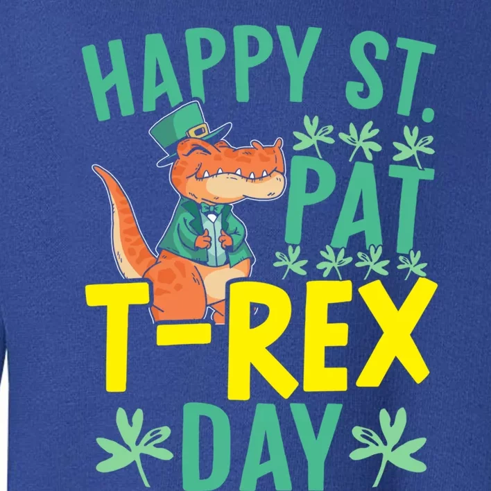 Happy St Pat Tgiftrex Day St Patricks Saint Pattys Dinosaur Cool Gift Toddler Sweatshirt