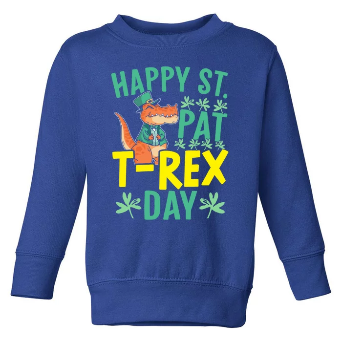 Happy St Pat Tgiftrex Day St Patricks Saint Pattys Dinosaur Cool Gift Toddler Sweatshirt