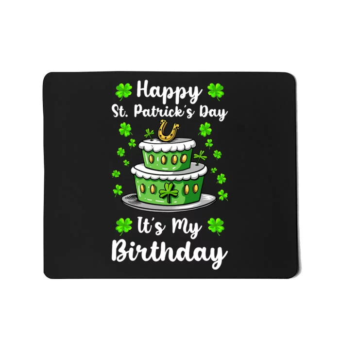 Happy St Patricks Day And My Birthday Cake Shamrock Irish Premium Mousepad