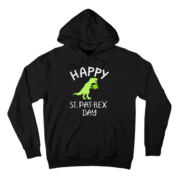 Happy Saint Pat Rex Day St. Patrick's Day Tall Hoodie